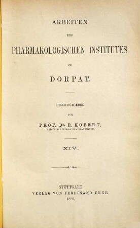 Arbeiten des Pharmakologischen Institutes zu Dorpat. 14. 1896