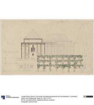 Darmstadt, Ausstellungsgebäude und Hochzeitsturm, Vorentwurf, Aufriss der Südfassade