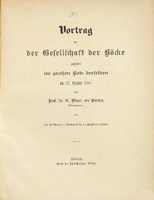 Vortrag vor der Gesellschaft der Böcke gehalten im große Bote derselbsen. [9.] 1894, 25. Okt.