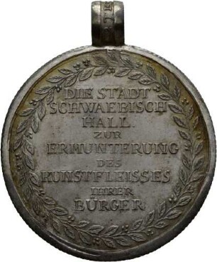 Preismedaille der Kunst- und Industrieausstellung Schwäbisch Hall, o. J.