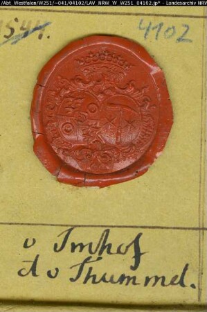Siegler: Imhoff und Thümmel Überlieferungsart: Stoff: Lack Farbe: rot Form: oval. Durchmesser: 27 mm Art: Typ: Umschrift: