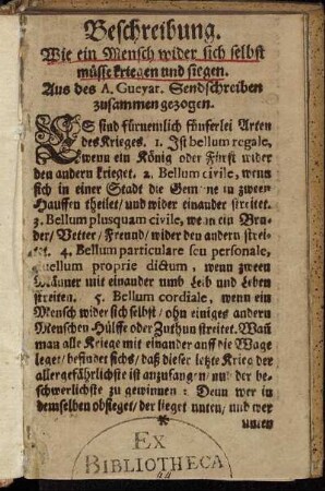 Beschreibung. Wie ein Mensch wider sich selbst müsse kriegen und siegen : Aus des A. Guevar. Sendschreiben zusammen gezogen