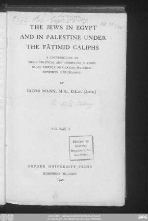 Vol.1: The Jews in Egypt and in Palestine under the Fatimid caliphs
