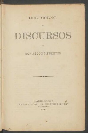 Colección de discursos de don Abdón Cifuéntes