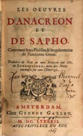 Les oeuvres d'Anacreon et de Sapho : Contenant leurs Poësies, et les galanteries de l'ancienne Grece