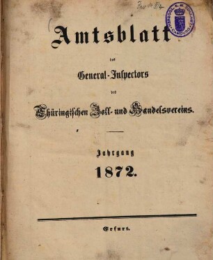 Amtsblatt des General-Inspectors des Thüringischen Zoll- und Handelsvereins. 1872