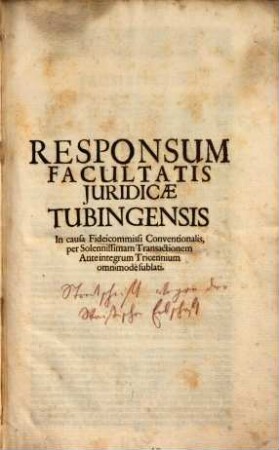 Responsum facultatis iuridicae Tubingensis ... in der Erbschaftsschade des Daniel Weiss