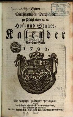 Seiner Churfürstlichen Durchleucht zu Pfalzbaiern ... Hof- und Staatskalender : für das Jahr .... 1793