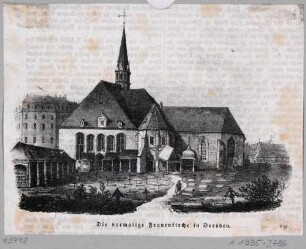 Die alte Frauenkirche (gotischer Vorgängerbau) nach Norden Anfang des 18. Jahrhunderts