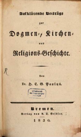 Aufklärende Beyträge zur Dogmen-Kirchen und Religions-Geschichte