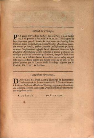 Petri Avrelii Theologi Opera : In Tres Tomos Distribvta, 3. Aduersus Iacobum Sirmondum de canone Arausicano, & sacramento confirmationis. Continens responsionem ad epistolam Sirmondi, anaereticum aduersus antirrheticum primum, & orthodoxum aduersus antirrheticum secundum