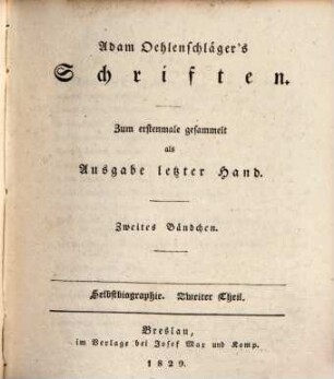 Adam Oehlenschläger's Schriften. 2, Selbstbiographie ; 2