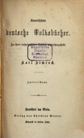 Auserlesene deutsche Volksbücher : In ihrer ursprünglichen Echtheit wiederhergestellt von Karl Simrock, 2