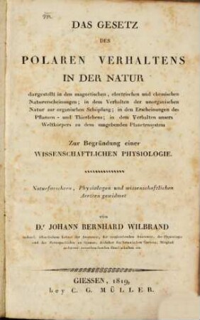 Das Gesetz des polaren Verhaltens in der Natur : dargestellt in den magnetischen, electrischen und chemischen Naturerscheinungen