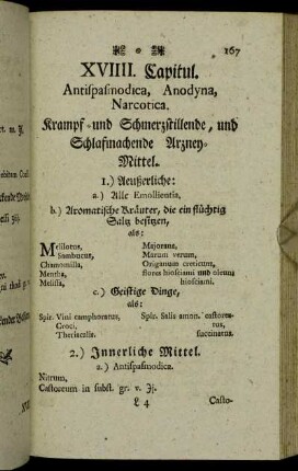 XVIIII. Capitul. Antispasmodica, Anodyna, Narcotica. Krampf- und Schmerzstillende, und schlafmachende Arzney-Mittel.