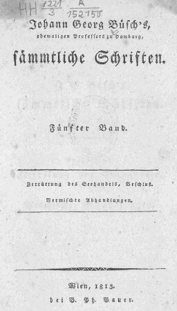 5: Zerrüttung des Seehandels Beschluß; Vermischte Abhandlungen