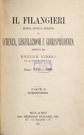 Il Filangieri : rivista giuridica, dottrinale e pratica. 17. 1892,2