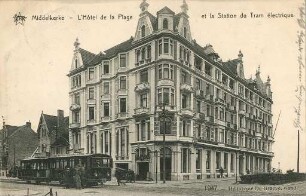 Erster Weltkrieg - Postkarten "Aus großer Zeit 1914/15". "Middelkerke - L'Hôtel de la Plage et la Station du Tram électrique"