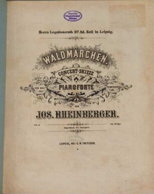 Waldmärchen : Concert-Skizze für d. Pianoforte ; op. 8
