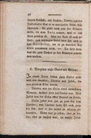 6. Vergeltet nicht Gutes mit Bösem!