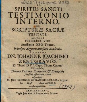 De Spiritus Sancti Testimonio Interno, De Scripturae Sacrae Veritate, ex I. Joh. 5,6 : Posteriori Vice