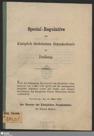 Special-Regulative der Königlich Sächsischen Bergakademie zu Freiberg$nder Director der Königlichen Bergakademie Dr. Theodor Richter