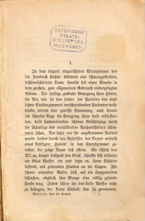 Aus der Praxis : Roman von Wilhelm Walloth