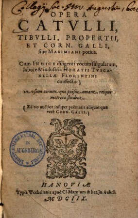 Opera Catulli, Tibulli, Propertii et Corn. Galli, sive Maximiani potius