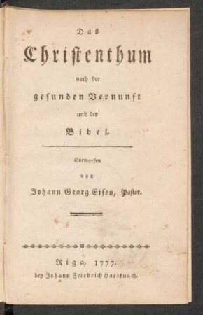 Das Christenthum nach der gesunden Vernunft und der Bibel