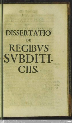 Dissertatio De Regibus Subditiciis
