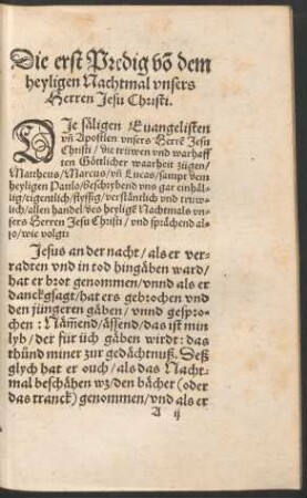 Die erst Predig von dem heyligen Nachtmal unsers Herrn Jesu Christi.