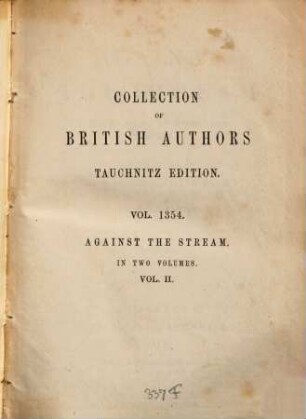 Against the Stream : the Story of an Heroic Age in England ; in 2 Volumes, 2