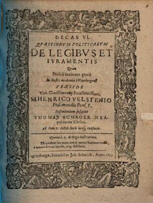 Decas VI. Quaestionum Politicarum De Legibus Et Iuramentis
