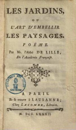Les jardins, ou l'art d'embellir les paysages : Poëme