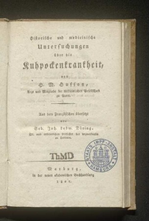 Historische und medizinische Untersuchungen Untersuchungen über die Kuhpockenkrankheit