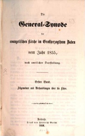 Die General-Synode der evangelischen Kirche im Großherzogthum Baden vom J. 1855, nach amtlicher Darstellung. 1