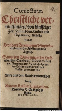 Coniecturae : Christliche Vermuthungen, von künfftiger Zeit in Kirchen und Regimenten