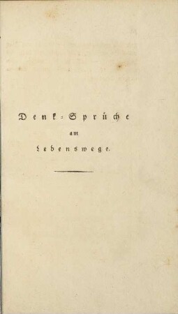 Denk-Sprüche am Lebenswege.