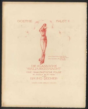 Goethe Faust II. Die Klassische Walpurgisnacht. Eine phantastische Folge in zwölf Blättern