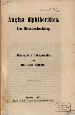 Angina diphtheritica : eine Selbstbeobachtung ; dissertatio inauguralis