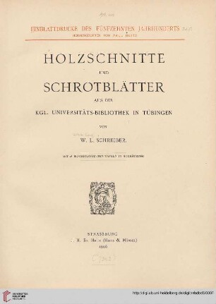Band 5: Einblattdrucke des fünfzehnten Jahrhunderts: Holzschnitte und Schrotblätter aus der Kgl. Universitäts-Bibliothek in Tübingen