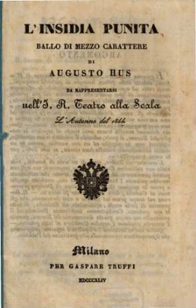 L' insidia punita : ballo di mezzo carattere ; da rappresentarsi nell'I. R. Teatro alla Scala l'autunno del 1844