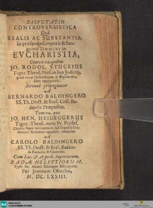 Disputatio Controversistica qua Realis Ac Substantialis praesentia corporis & sanguinis Domini in Evcharistia