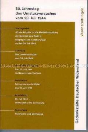 Programm einer Veranstaltung der Gedenkstätte Deutscher Widerstand anlässlich des 60. Jahrestages des Umsturzversuches vom 20. Juli 1944