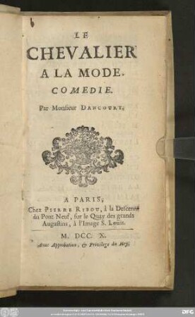 Le Chevalier A La Mode : Comedie