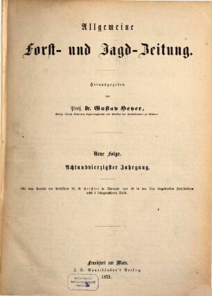 Allgemeine Forst- und Jagdzeitung : Allg. F. u. J. Ztg. = German journal of forest research. 48. 1872