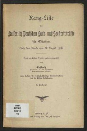 Rang-Liste der Kaiserlich Deutschen Land- und Seestreitkräfte für Ostasien. - Nach dem Stande vom 27.August 1900.