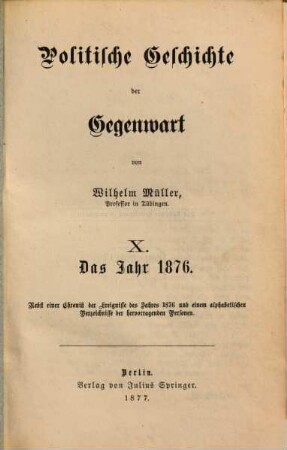 Politische Geschichte der Gegenwart. 10, 10. 1876 (1877)