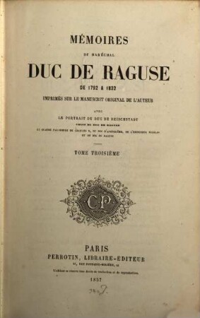 Mémoires du Maréchal Marmont, Duc de Raguse : de 1792 à 1841 ; imprimés sur le manuscrit original de l'auteur. 3