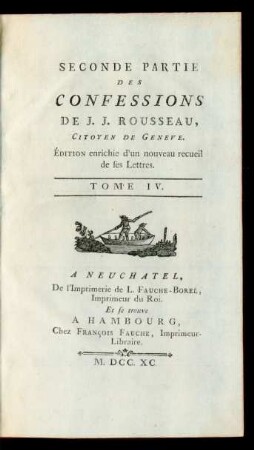Tome IV. = Seconde Partie, [2]: ... Partie Des Confessions De J.J. Rousseau, Citoyen De Geneve